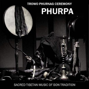 Trowo phurnag ceremony. Sacred Tibetan Music of Bon Tradition (2009)